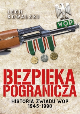 Bezpieka pogranicza - Lech Kowalski