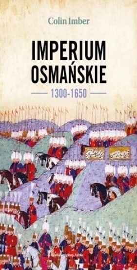 Imperium Osmańskie 1300-1650 - Imber Colin