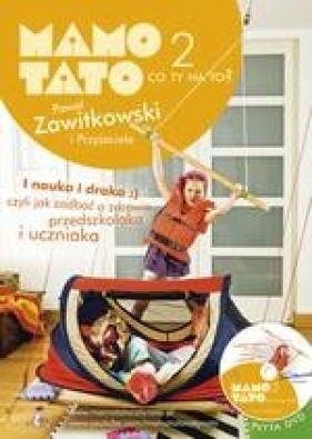 Mamo tato co Ty na to 2 + DVD - Zawitkowski Paweł, Stobnicka-Stolarska Paulina, Mieszkis-Święcikowska Dagmara