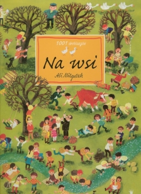 1001 drobiazgów Na wsi - Mitgutsch Ali