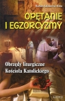 Opętanie i egzorcyzmy Obrzędy liturgiczne Kościoła Katolickiego Barbara Jakimowicz-Klein