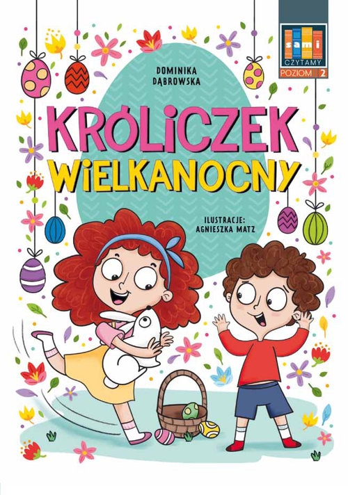 Sami czytamy. Króliczek Wielkanocny. Poziom 2