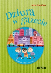Dziura w gazecie - Anita Głowińska