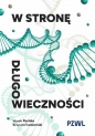 W stronę długowieczności - Postuła Marek, Łoniewski Krzysztof