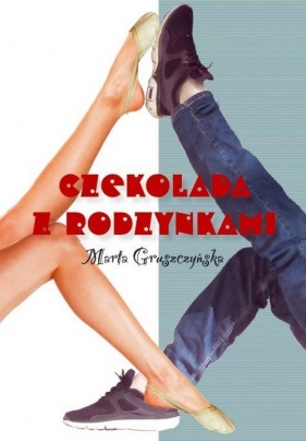 Czekolada z rodzynkami - Marta Gruszczyńska