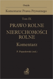 Prawo rolne. Nieruchomości rolne. Komentarz