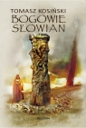 Bogowie Słowian Tomasz Kosiński