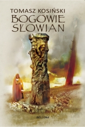 Bogowie Słowian - Tomasz Kosiński