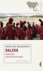 Daleko. - Magdalena Gołębiowska