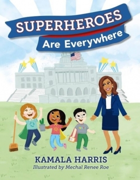 Superheroes Are Everywhere - Harris Kamala