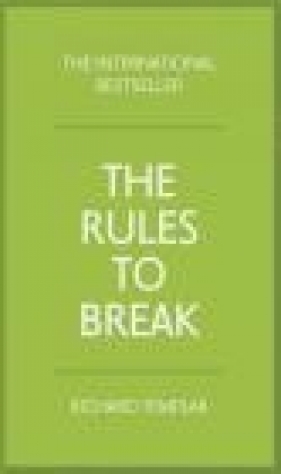 Rules to Break - Richard Templar