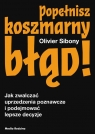 Popełnisz koszmarny błąd! Sibony Olivier