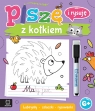 Piszę i rysuję z kotkiem. Labirynty, szlaczki, rysowanki. Ścieralny pisak Anna Podgórska