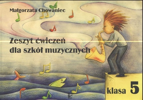 Zeszyt ćwiczeń dla szkół muzycznych. Klasa 5