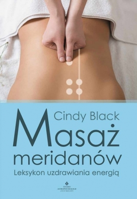 Masaż meridianów - Black Cindy