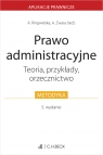 Prawo administracyjne. Teoria, przykłady, orzecznictwo