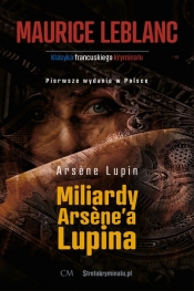 Arsene Lupin Miliardy Arsenea Lupina - Maurice Leblanc