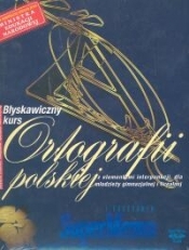 Błyskawiczny kurs ortografii polskiej z elementami interpunkcji, dla młodzieży gimnazjalnej i licealnej