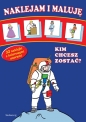 Kim chcesz zostać?