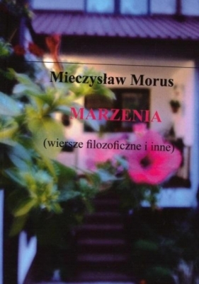 Marzenia - Mieczysław Morus