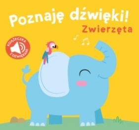 Poznaję dźwięki. Zwierzęta - Opracowanie zbiorowe