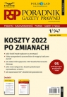 Koszty 2022 po zmianach Poradnik Gazety Prawnej 1/2022