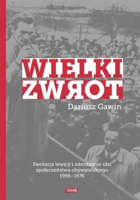 Wielki zwrot - Dariusz Gawin