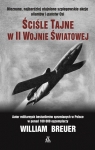 Ściśle tajne w II wojnie światowej William Breuer