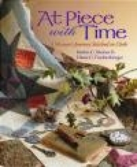 At Piece with Time Diane C. Frankenberger, Kristin C. Steiner, K Steiner