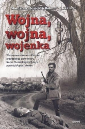 Wojna, wojna, wojenka - Kosicki Stanisław