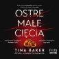 Ostre małe cięcia (Audiobook) - Tina Baker