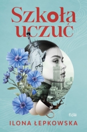 Szkoła uczuć - Ilona Łpkowska .
