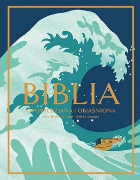 Biblia Opowiedziana i objaśniona - Jean-Michel Billioud