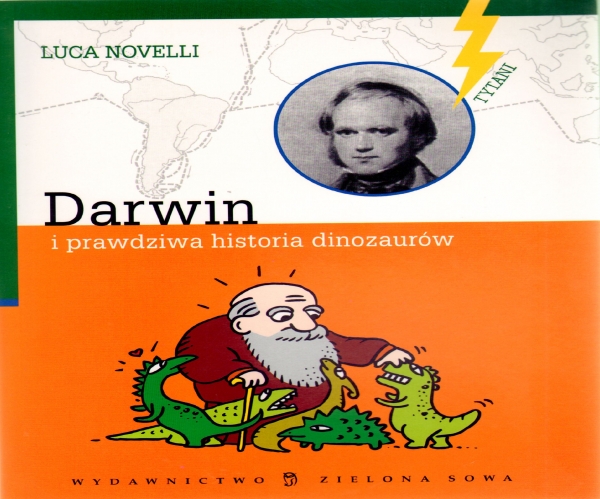 Darwin i prawdziwa historia dinozaurów