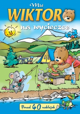 Miś Wiktor na wycieczce - Anna Wiśniewska, Jan Ivens (ilustr.)