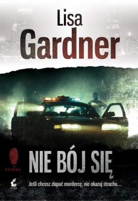 Nie bój się - Lisa Gardner