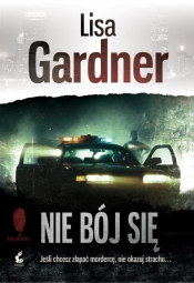 Nie bój się - Lisa Gardner