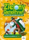 Zielony Detektyw. Klasa 1 Martyna Bubicz, Jadwiga Dejko