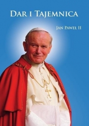 Dar i tajemnica - Jan Paweł II