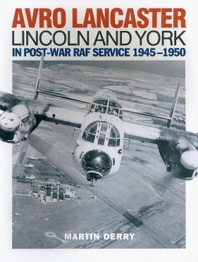 Avro Lancaster Lincoln and York - Derry Martin