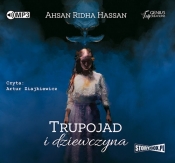 Trupojad i dziewczyna - Ahsan Ridha Hassan