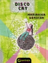 Disco cry Serocka Marianna