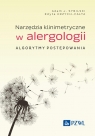 Narzędzia klinimetryczne w alergologii. Algorytmy postępowania Sybilski Adam J., Krzych-Fałta Edyta