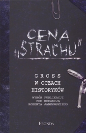 Cena Strachu Gross w oczach historyków