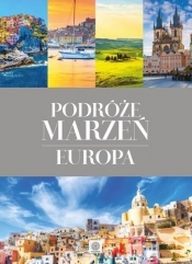 Imagine. Podróże marzeń. Europa wyd. 2017 - Opracowanie zbiorowe