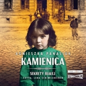 Sekrety Białej Tom 1 Kamienica (Audiobook) - Panasiuk Agnieszka