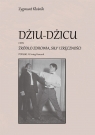 Dziu-Dzicu czyli źródło zdrowia, siły i zręczności podług H. Irving Kłośnik Zygmunt