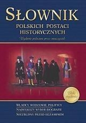 Słownik polskich postaci historycznych