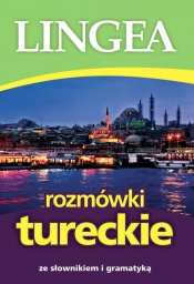 Rozmówki tureckie ze słownikiem i gramatyką wyd. 4 - Praca zbiorowa