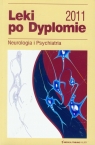 Leki po Dyplomie 2011 Neurologia i Psychiatria